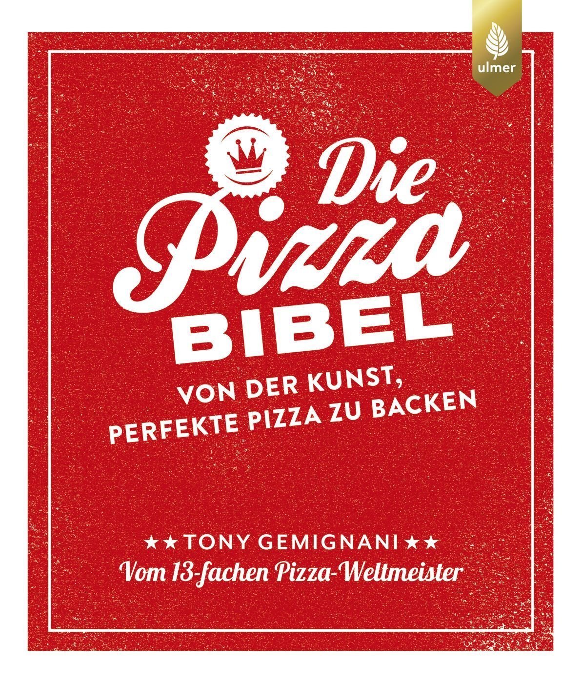Die Pizza Bibel - grillstarshop.comDie Pizza BibelBuchDie Pizza Bibelgrillstarshop.com