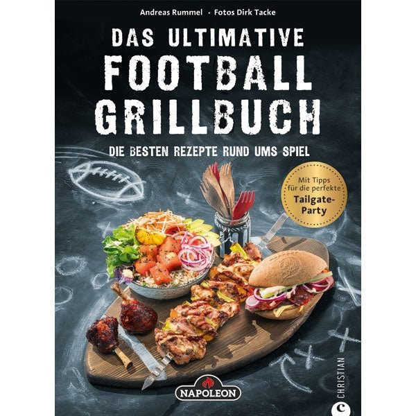 Napoleon Grillbuch - Das Ultimative Football - Grillbuch - grillstarshop.comNapoleon Grillbuch - Das Ultimative Football - GrillbuchNapoleongrillstarshop.comUFG - BOOK - DE9783959611565