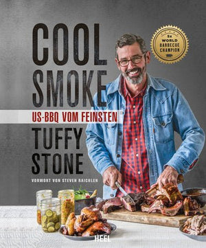 Tuffy Stone: Cool Smoke - US - BBQ vom Feinsten - grillstarshop.comTuffy Stone: Cool Smoke - US - BBQ vom FeinstenAnkerkrautgrillstarshop.com